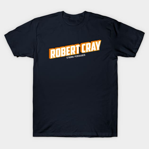 Robert Cray T-Shirt by Raxvell Painting